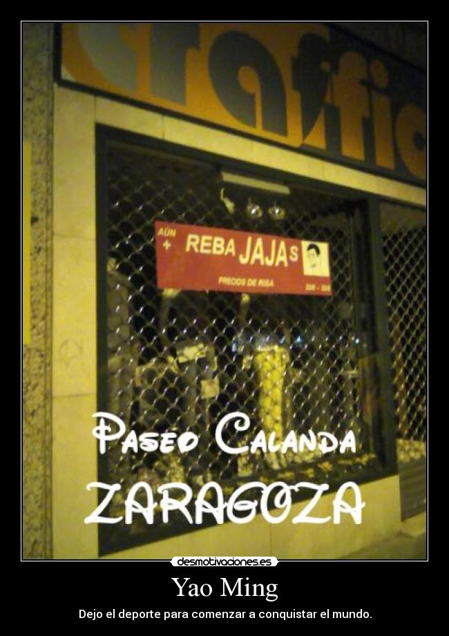 Yao Ming - Dejo el deporte para comenzar a conquistar el mundo.