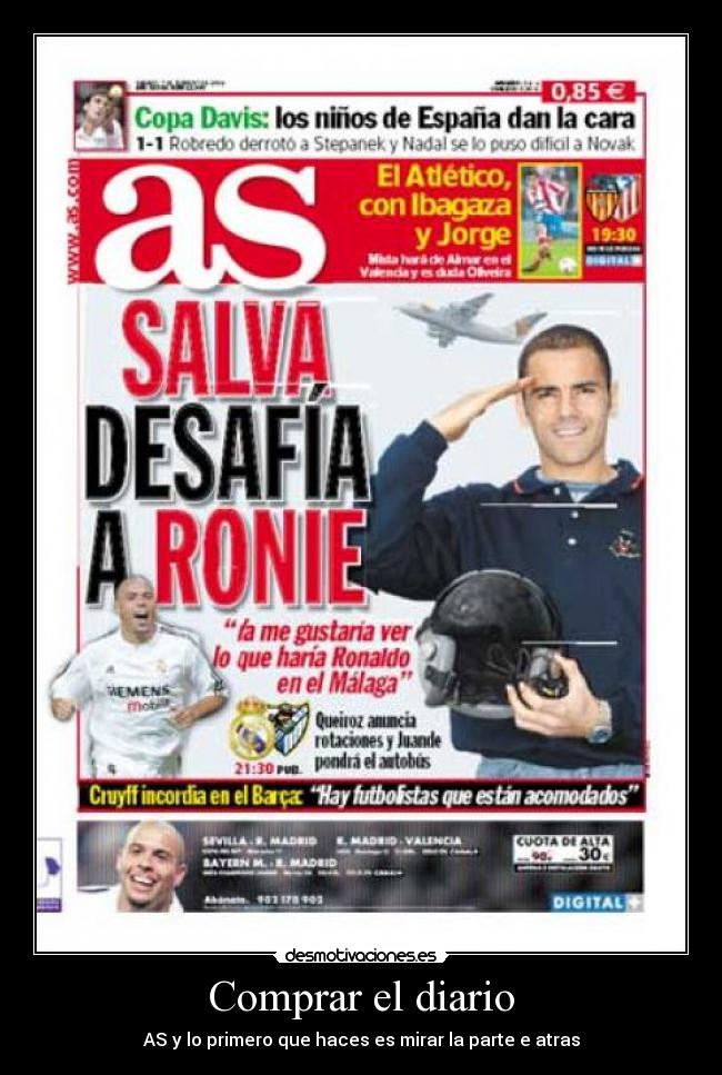 Comprar el diario - AS y lo primero que haces es mirar la parte e atras
