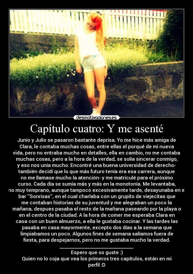 Capítulo cuatro: Y me asenté - 