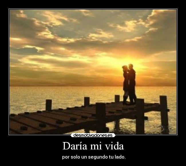 Daría mi vida - 