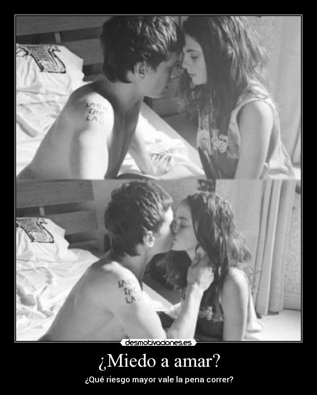 ¿Miedo a amar? - 