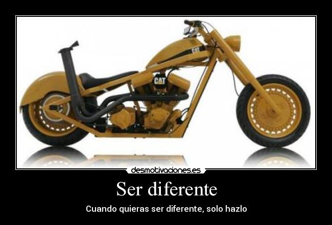 Ser diferente - Cuando quieras ser diferente, solo hazlo