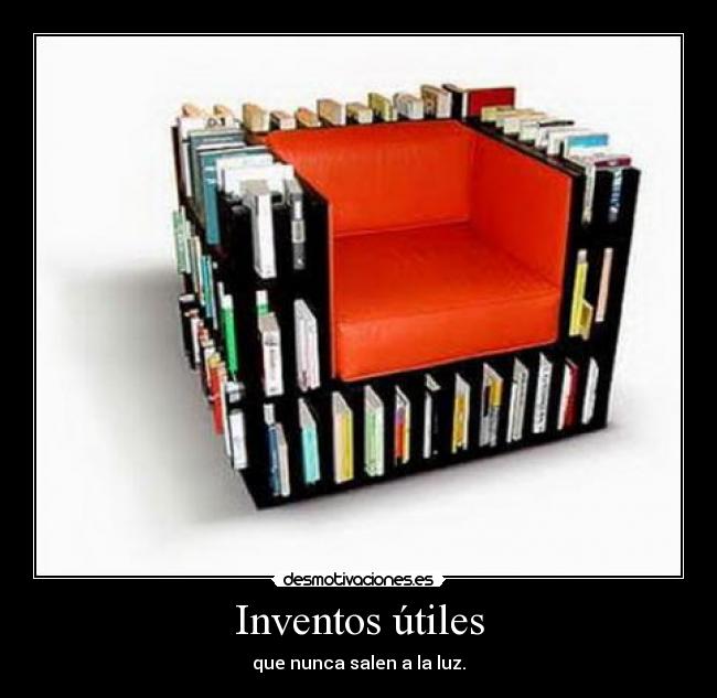 Inventos útiles - que nunca salen a la luz.