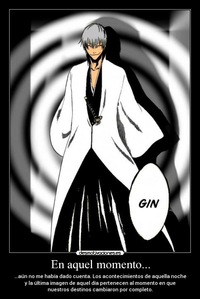 En aquel momento... - ...aún no me había dado cuenta. Los acontecimientos de aquella noche
y la última imagen de aquel día pertenecen al momento en que
nuestros destinos cambiaron por completo.