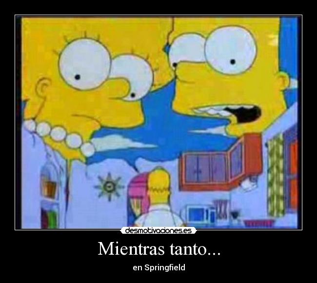 Mientras tanto... - en Springfield