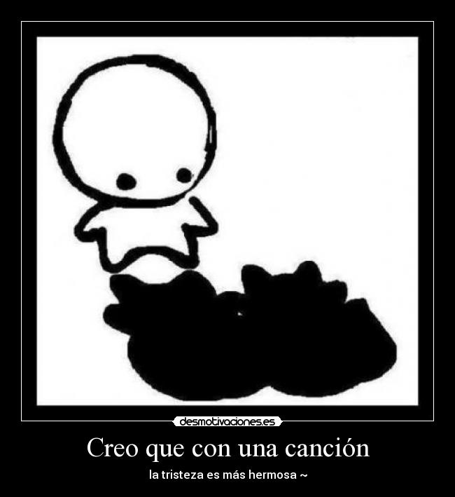 Creo que con una canción -