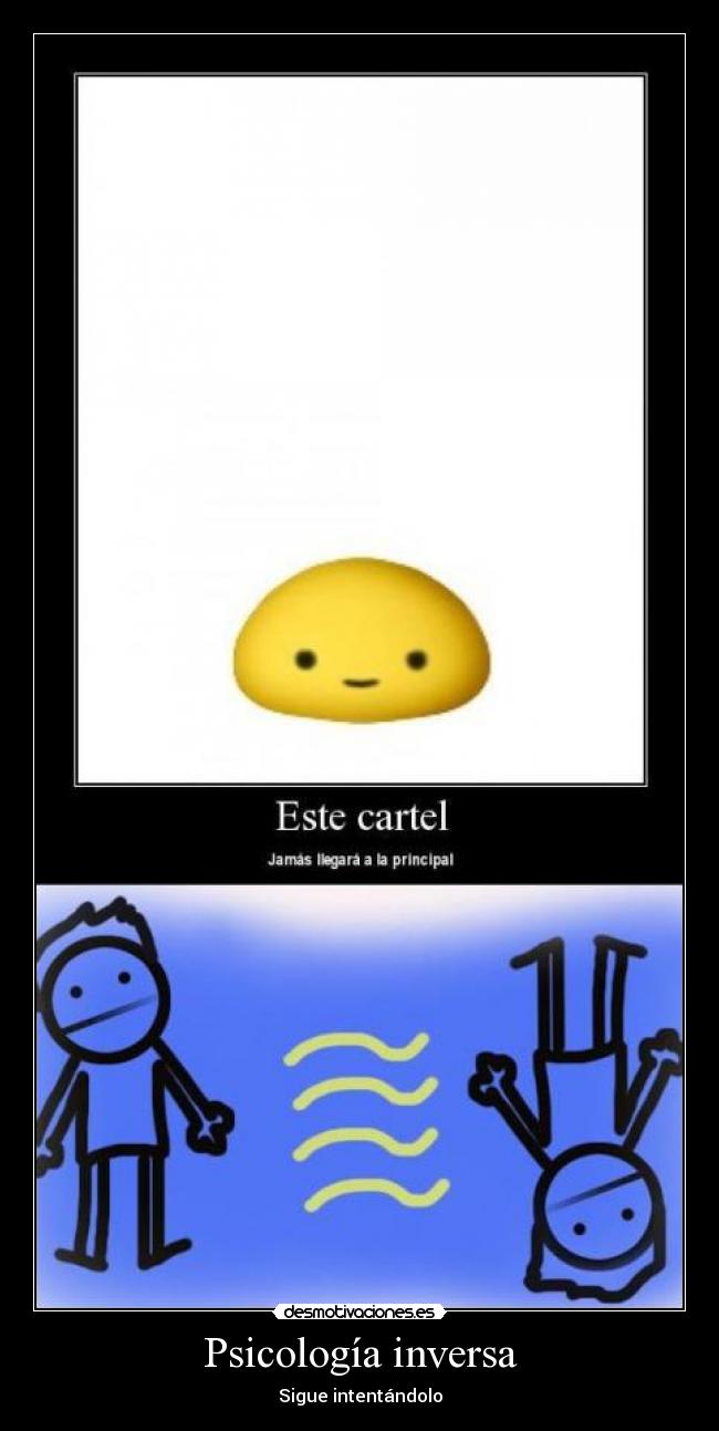 Psicología inversa - Sigue intentándolo
