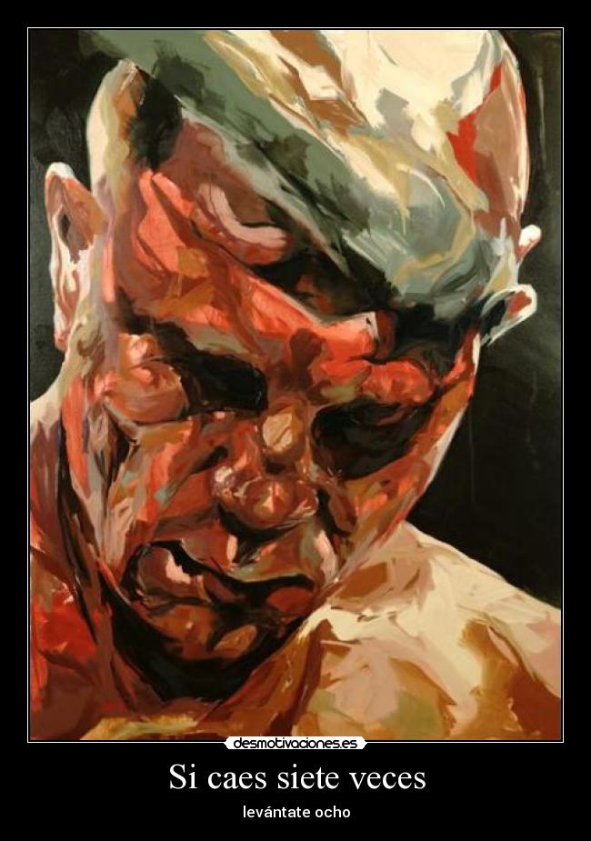 Si caes siete veces -