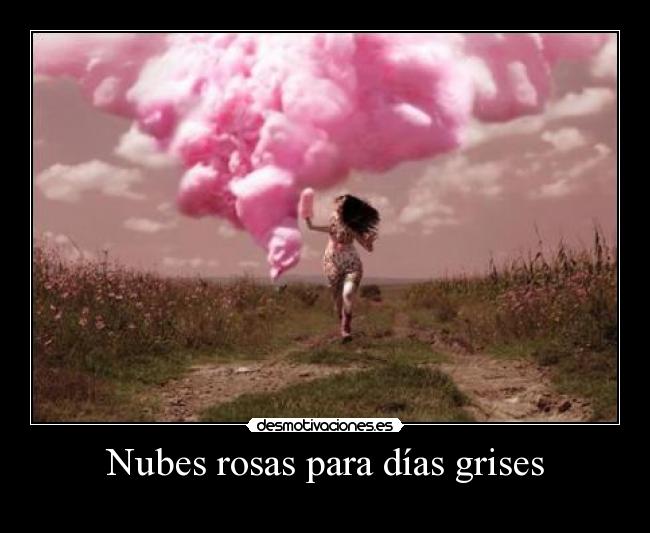 Nubes rosas para días grises -  