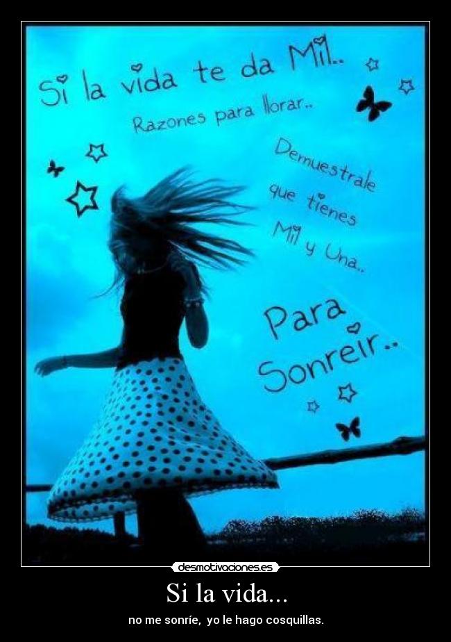 Si la vida... - 