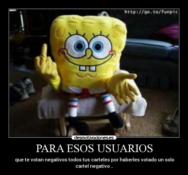 PARA ESOS USUARIOS - 