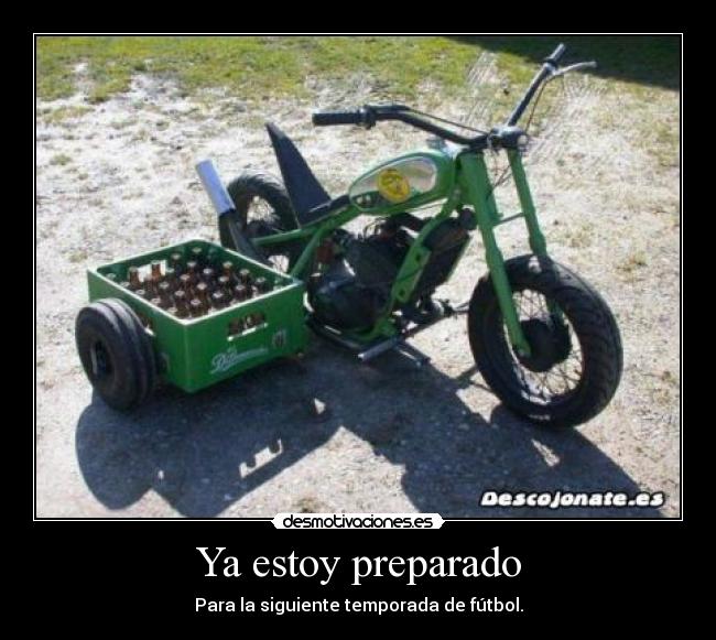 Ya estoy preparado -