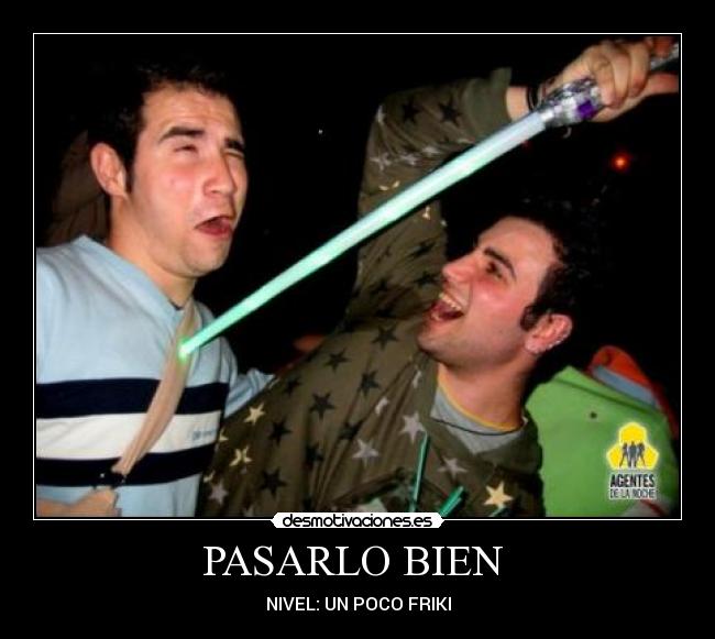 PASARLO BIEN  - 