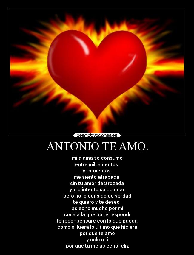 ANTONIO TE AMO. - 