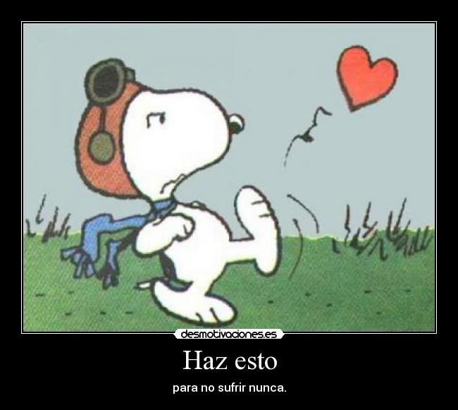 Haz esto - para no sufrir nunca.