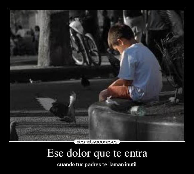 Ese dolor que te entra - 