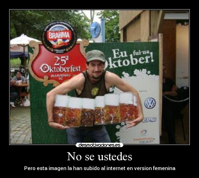 No se ustedes - Pero esta imagen la han subido al internet en version femenina