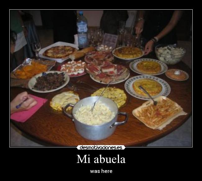 Mi abuela - was here