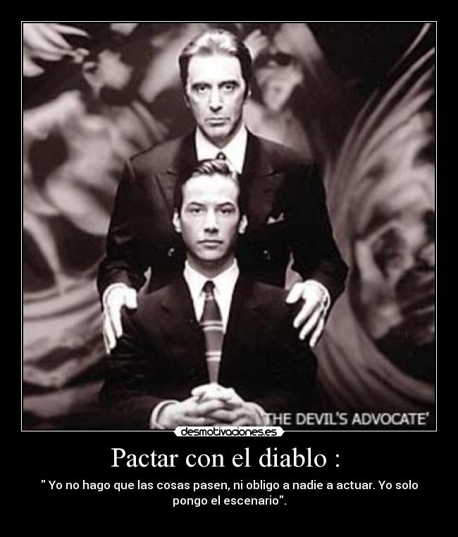 Pactar con el diablo :  - 