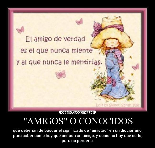 AMIGOS O CONOCIDOS - 
