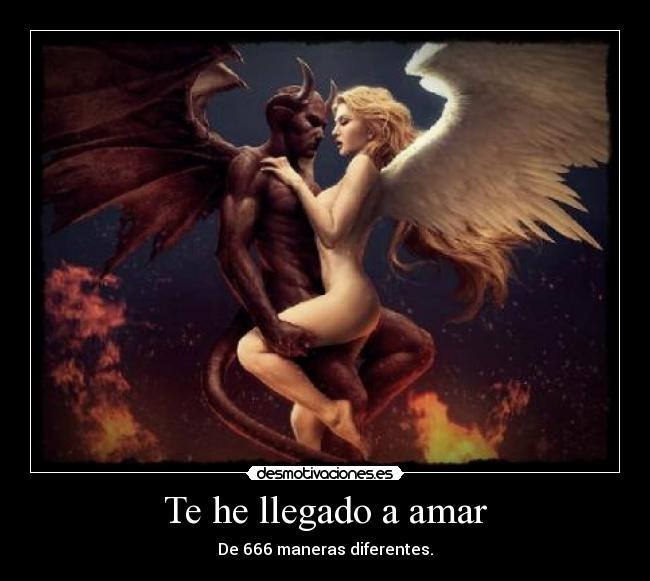 Te he llegado a amar -