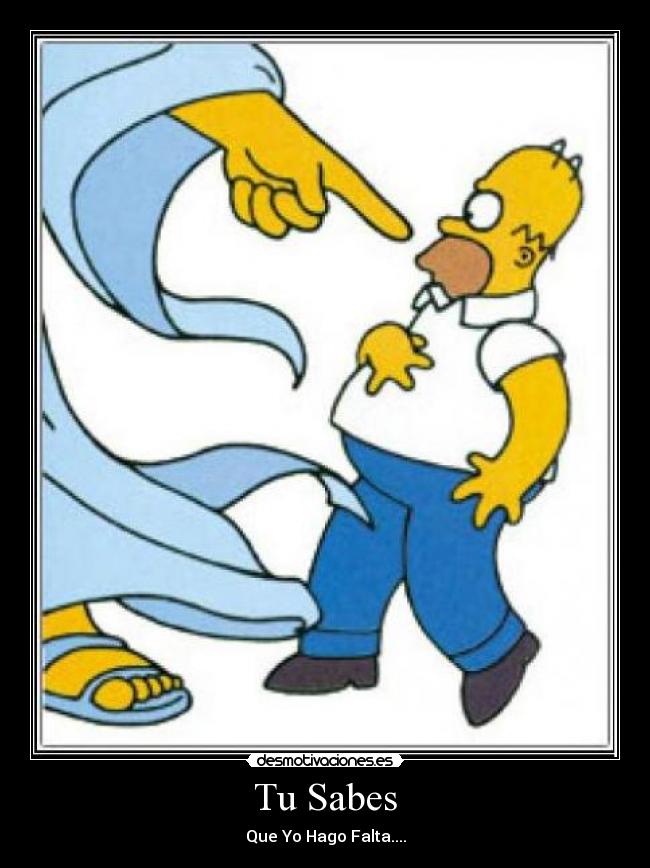 Tu Sabes - Que Yo Hago Falta....