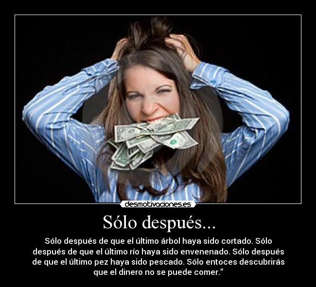 Sólo después... -