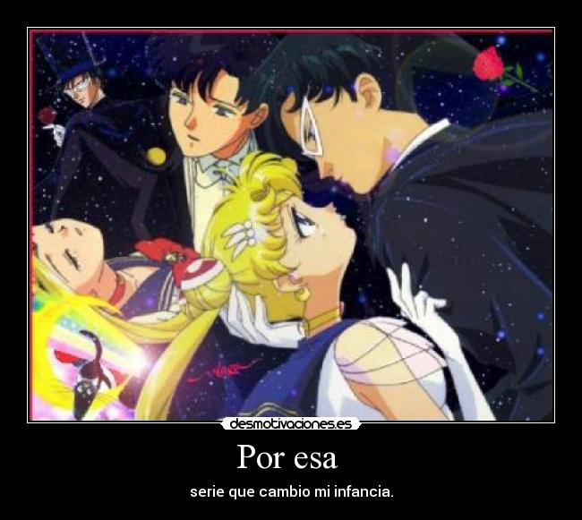 Por esa - serie que cambio mi infancia.