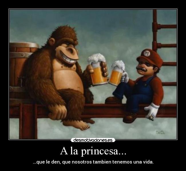A la princesa... -
