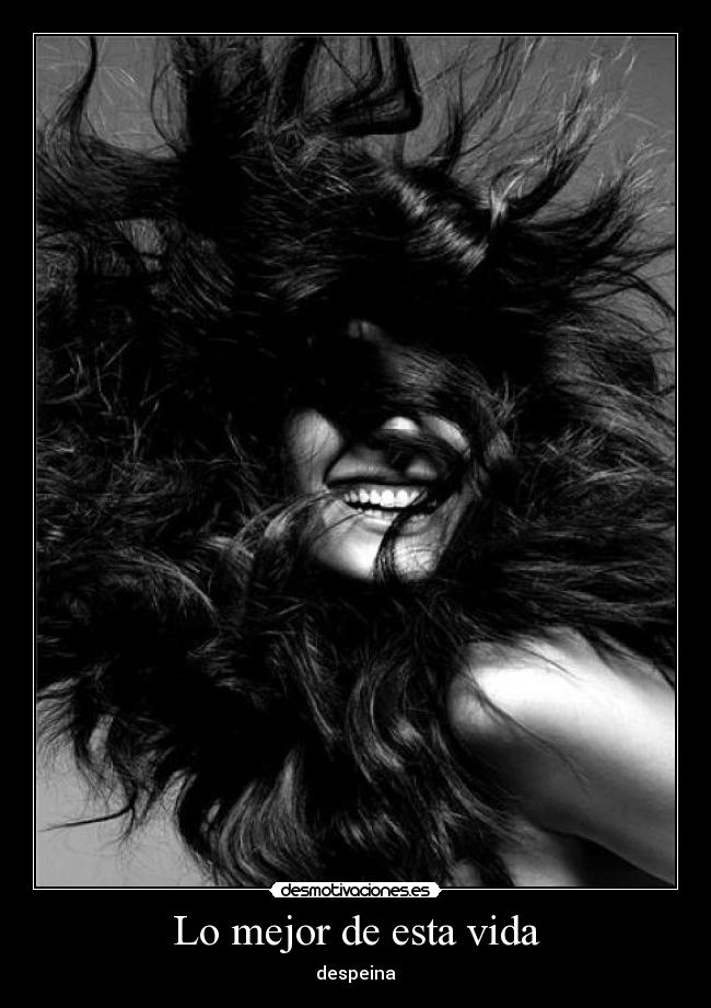 Lo mejor de esta vida - despeina