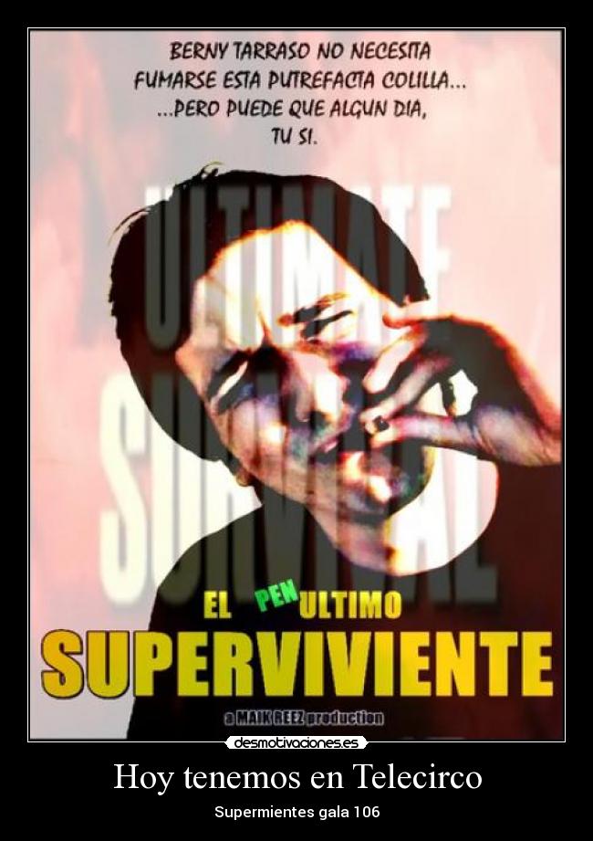 Hoy tenemos en Telecirco - Supermientes gala 106