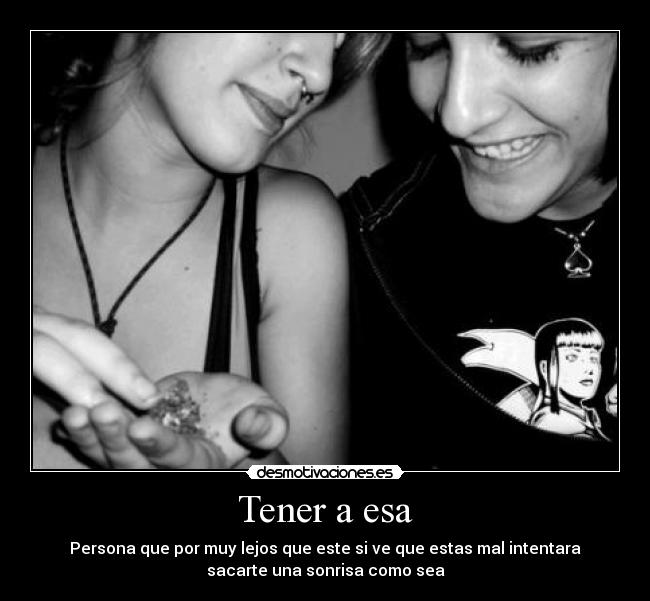 Tener a esa - 