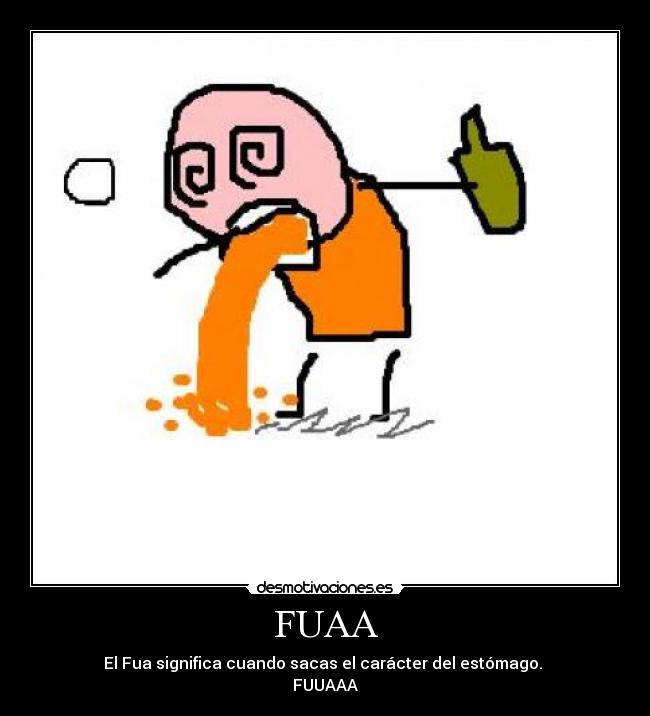 carteles fua caracter vomito desmotivaciones