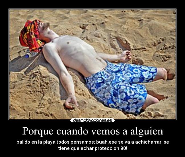 Porque cuando vemos a alguien -