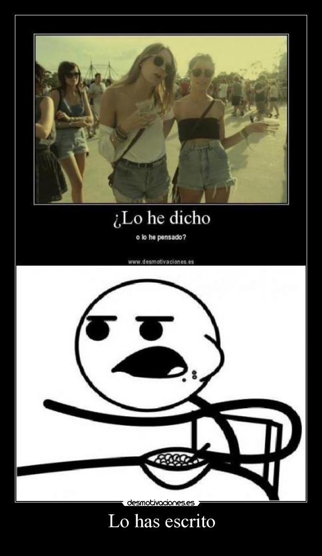 Lo has escrito -