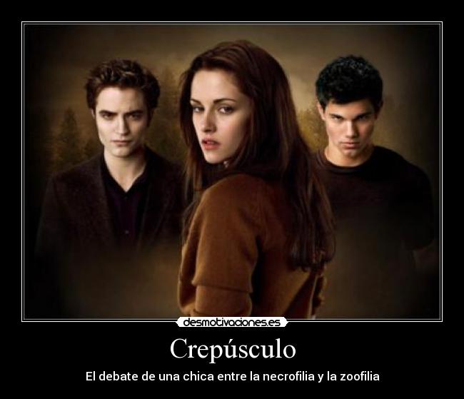 Crepúsculo - El debate de una chica entre la necrofilia y la zoofilia