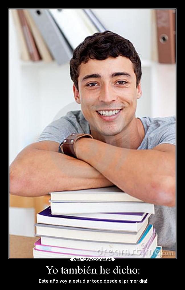 Yo también he dicho: -