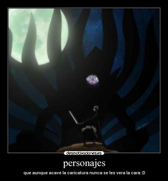 personajes - que aunque acave la caricatura nunca se les vera la cara :D