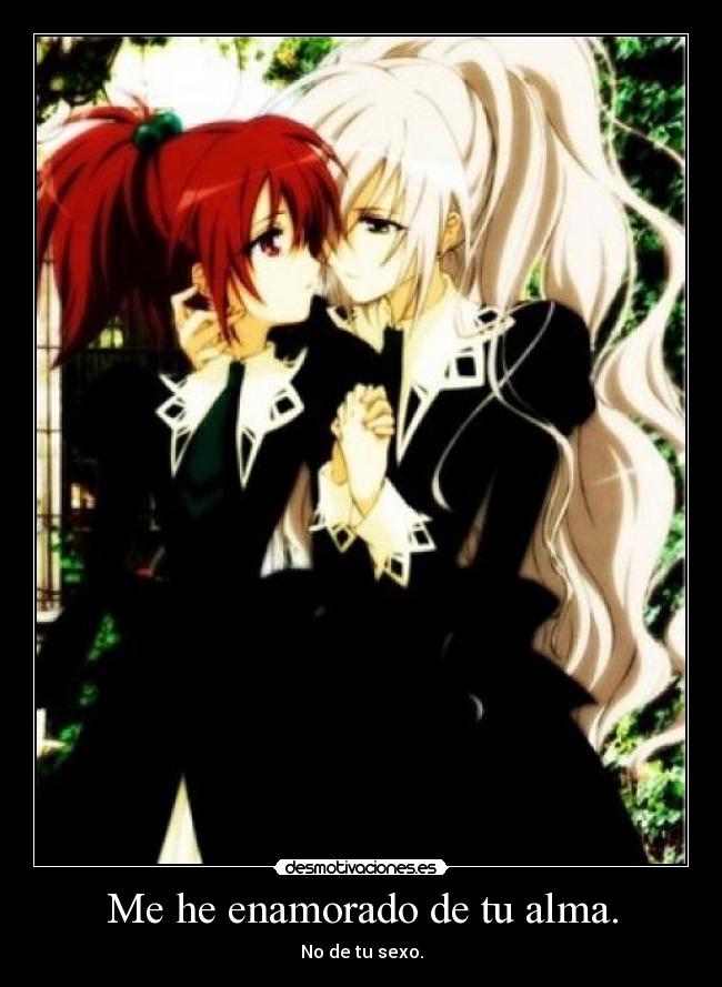 Me he enamorado de tu alma. - 