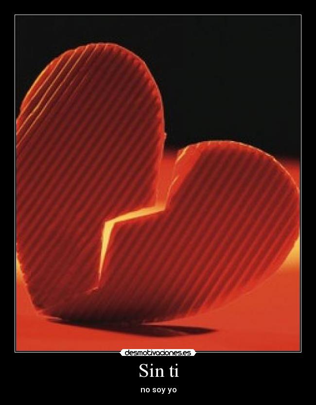 Sin ti - no soy yo