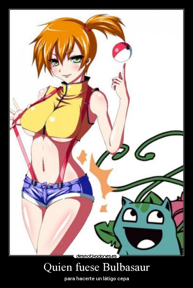 Quien fuese Bulbasaur -