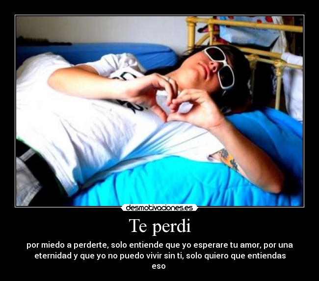 Te perdi -