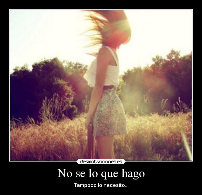 No se lo que hago - 