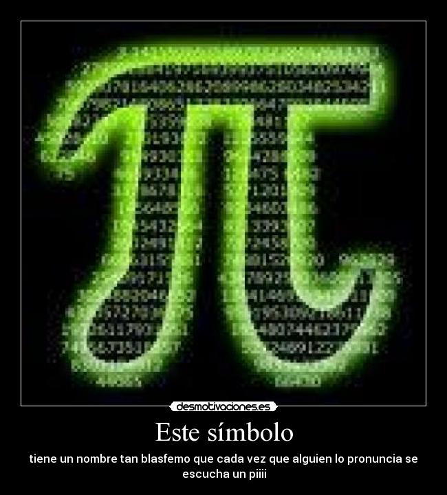 Este símbolo - tiene un nombre tan blasfemo que cada vez que alguien lo pronuncia se
escucha un piiii