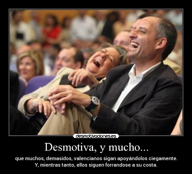 Desmotiva, y mucho... -