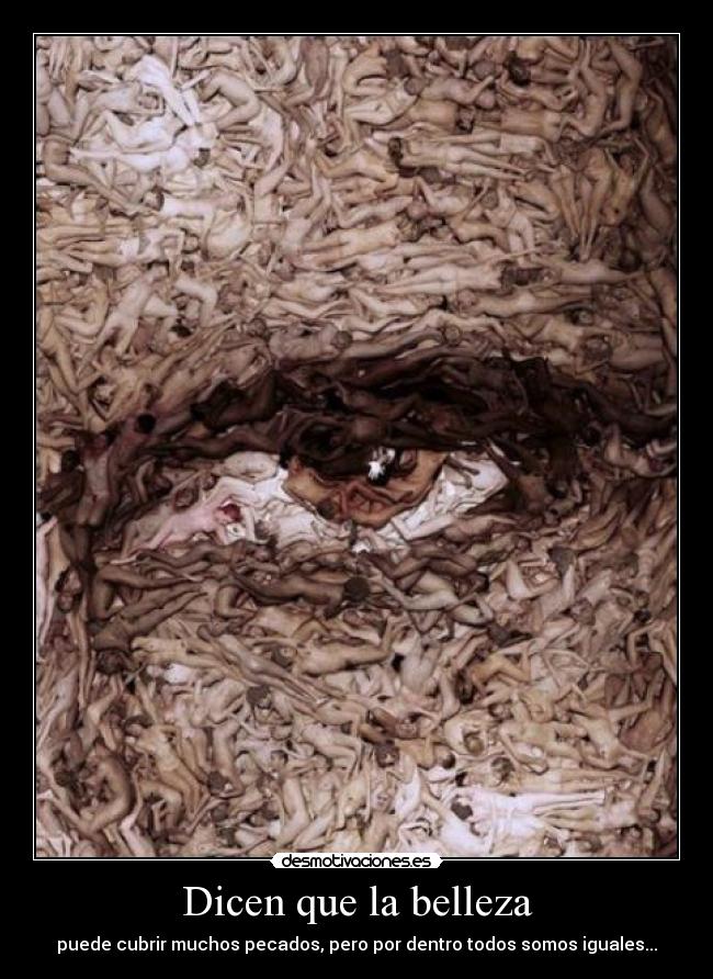 Dicen que la belleza -