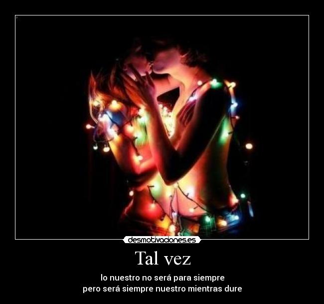 Tal vez - 