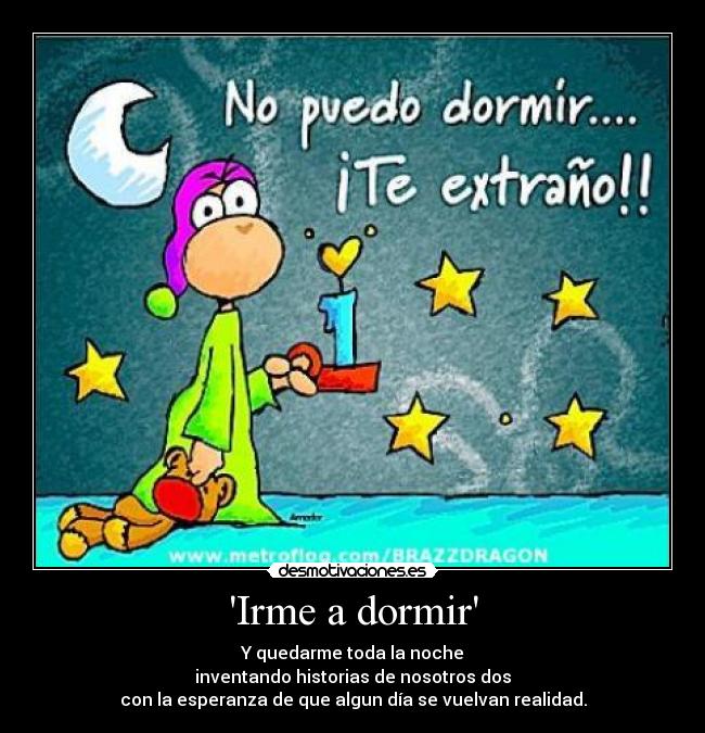Irme a dormir -