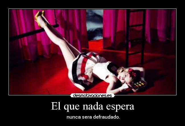 El que nada espera - 