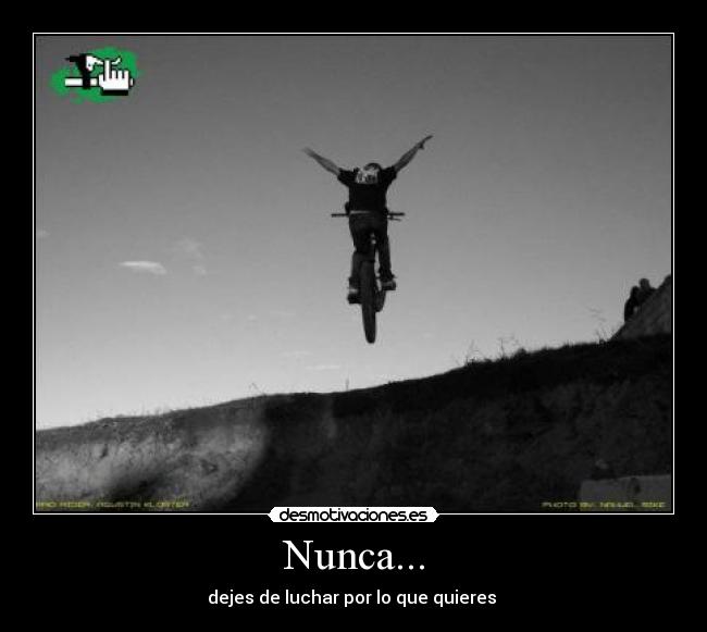 Nunca... -